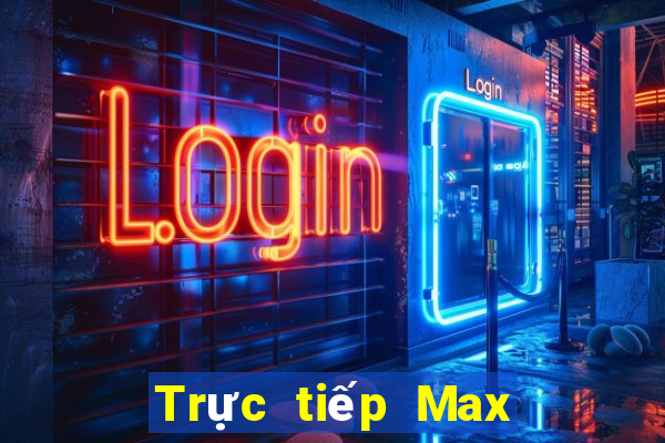 Trực tiếp Max 4D ngày 6