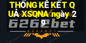 THỐNG KÊ KẾT QUẢ XSQNA ngày 29