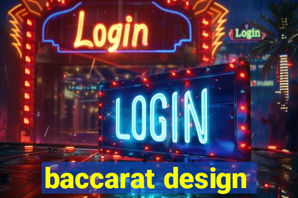 baccarat design