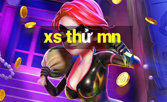 xs thử mn