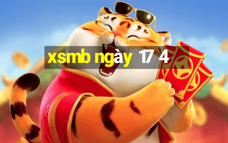 xsmb ngày 17 4