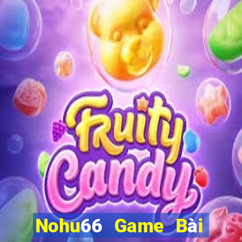 Nohu66 Game Bài Đổi Thưởng B52