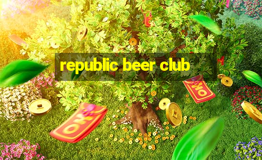 republic beer club