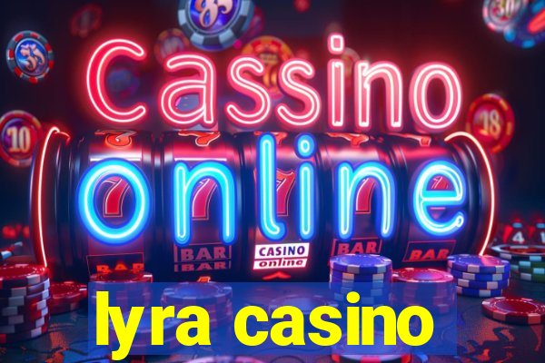 lyra casino