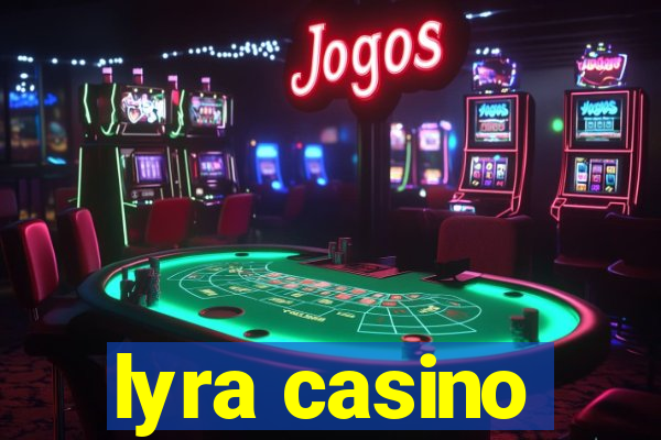 lyra casino