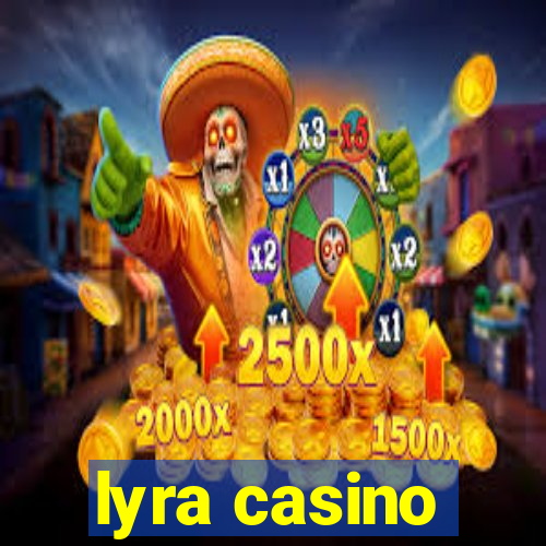 lyra casino