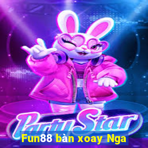 Fun88 bàn xoay Nga