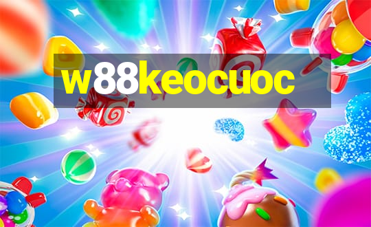 w88keocuoc