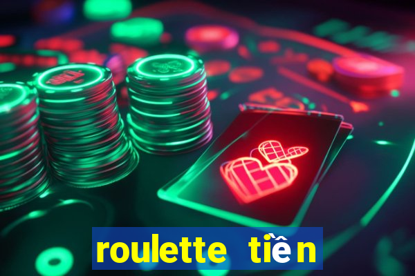 roulette tiền điện tử tốt nhất