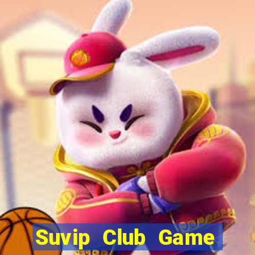 Suvip Club Game Bài Vic