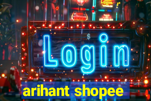 arihant shopee