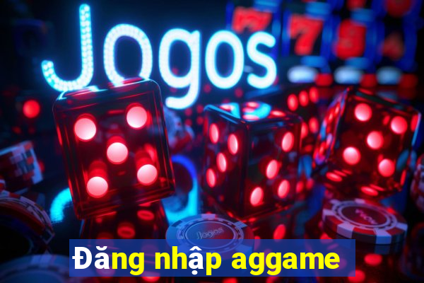 Đăng nhập aggame