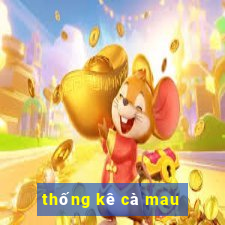 thống kê cà mau