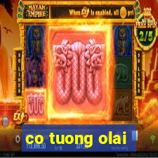 co tuong olai