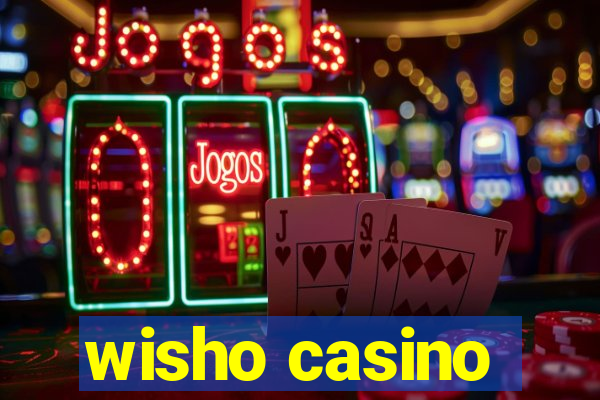 wisho casino