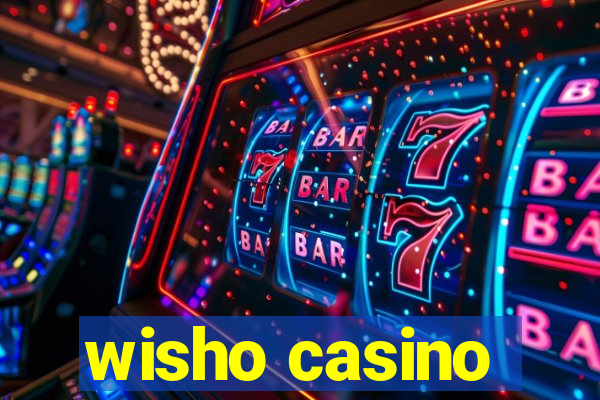 wisho casino