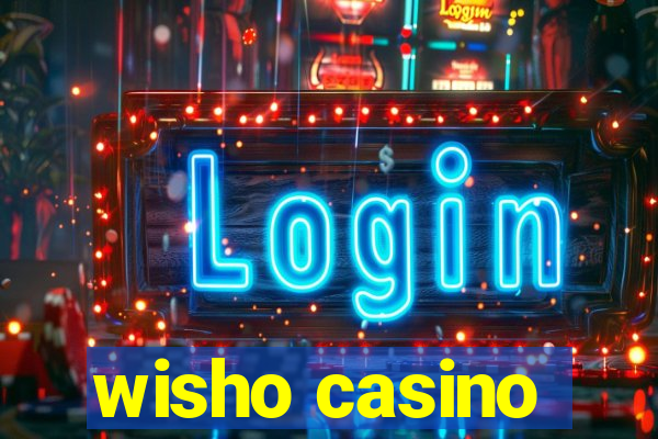 wisho casino