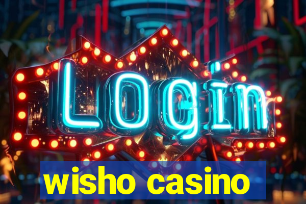 wisho casino