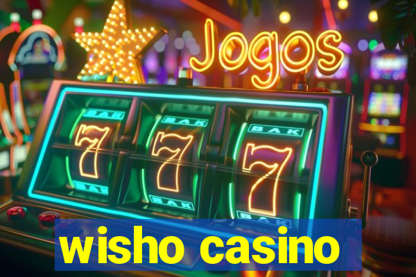 wisho casino