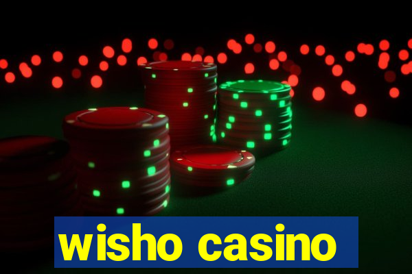 wisho casino