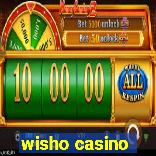 wisho casino