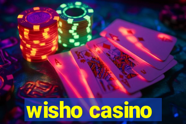 wisho casino