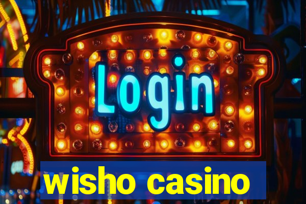 wisho casino