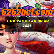 Hoa vàng xào Bo Bo 2021