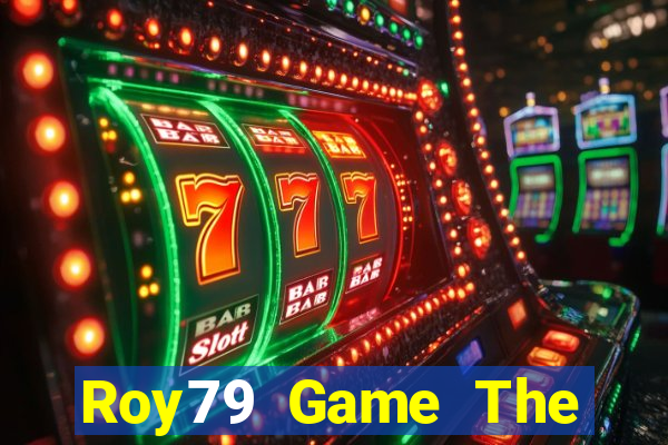 Roy79 Game The Bài Mobile 2021