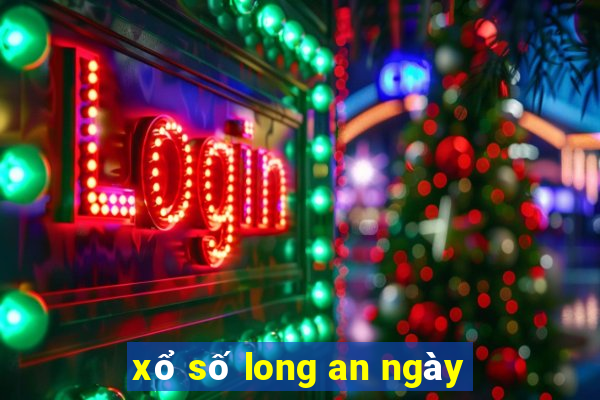 xổ số long an ngày