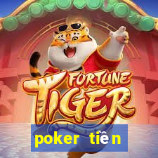 poker tiền điện tử