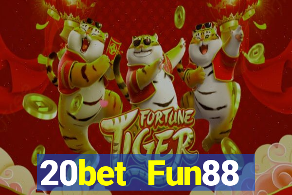 20bet Fun88 Chuangshian Apple