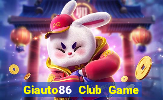 Giauto86 Club Game Bài Cf68