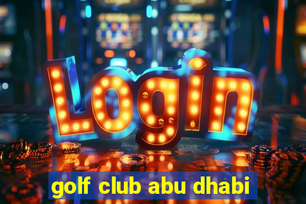 golf club abu dhabi