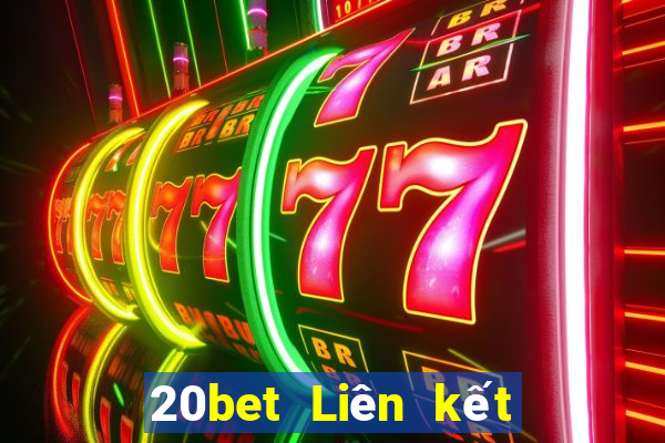 20bet Liên kết bắn cá kho báu