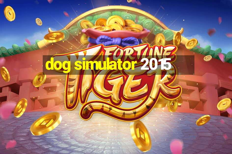 dog simulator 2015