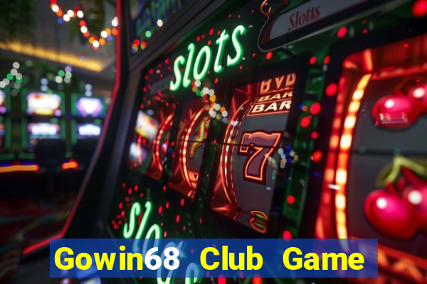 Gowin68 Club Game Bài Phỏm