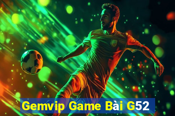 Gemvip Game Bài G52