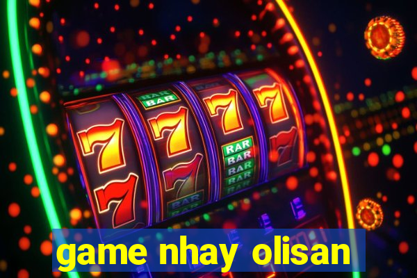 game nhay olisan