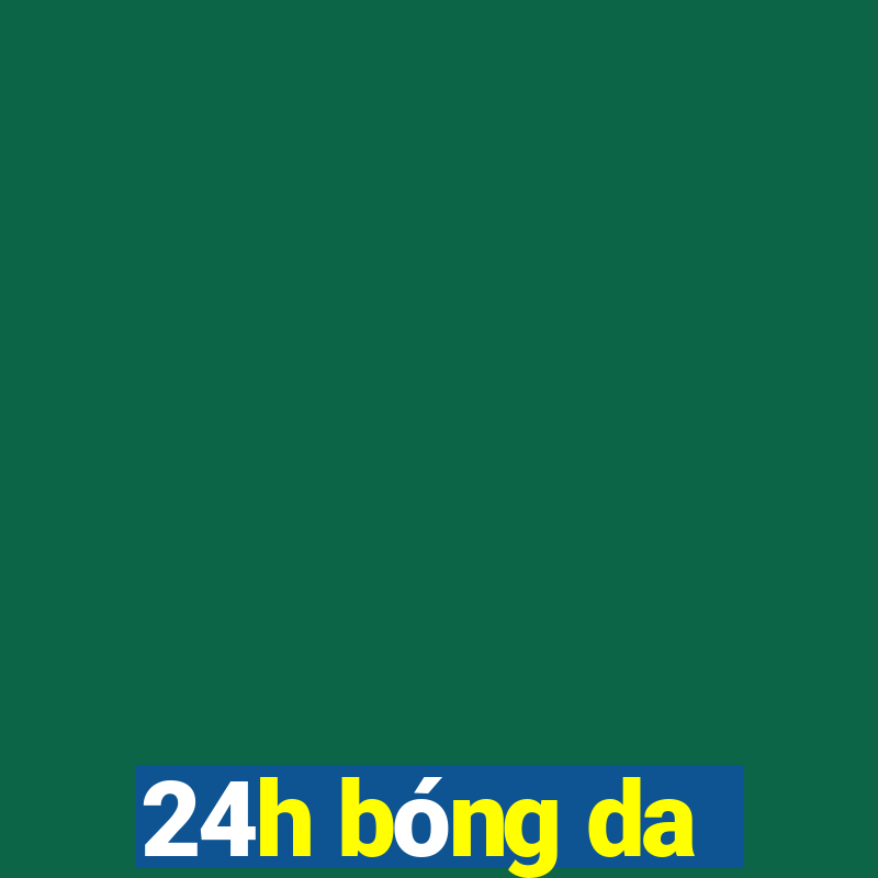 24h bong da