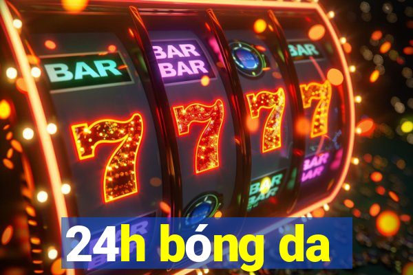 24h bong da