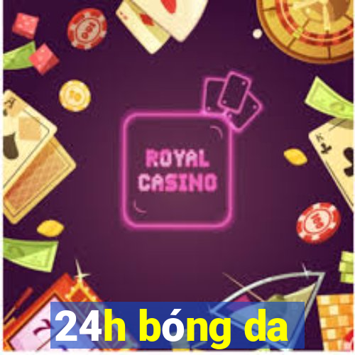 24h bong da