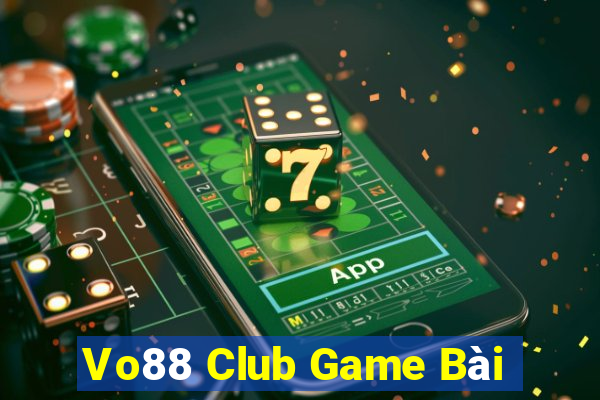 Vo88 Club Game Bài