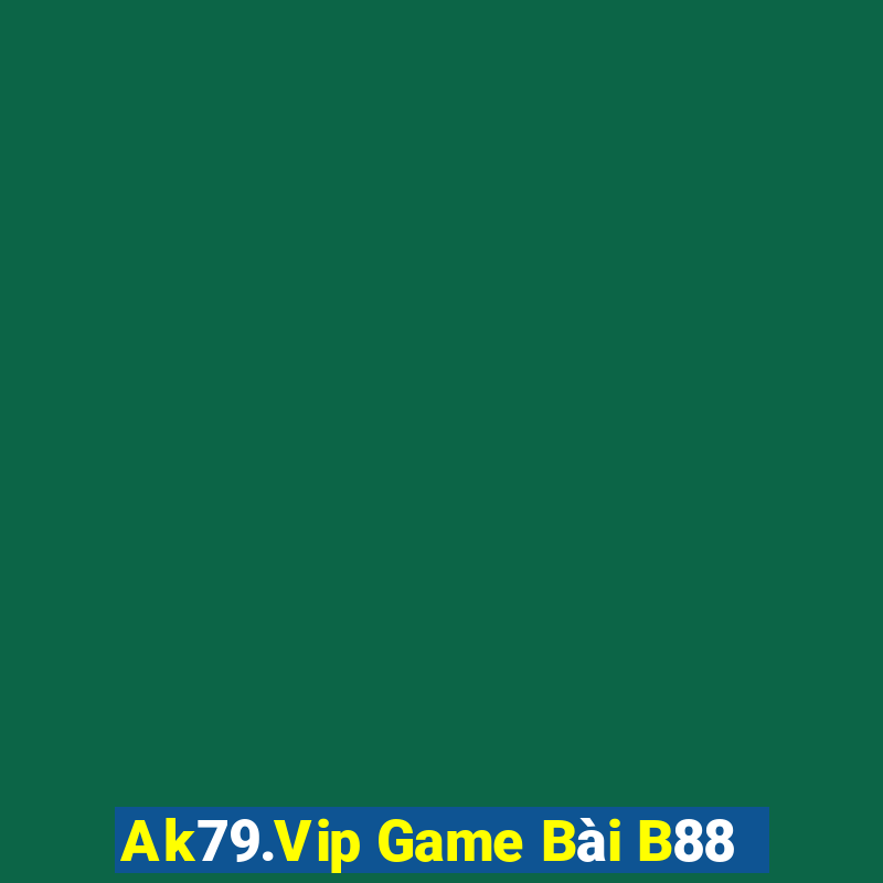 Ak79.Vip Game Bài B88