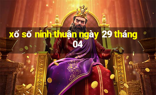 xổ số ninh thuận ngày 29 tháng 04