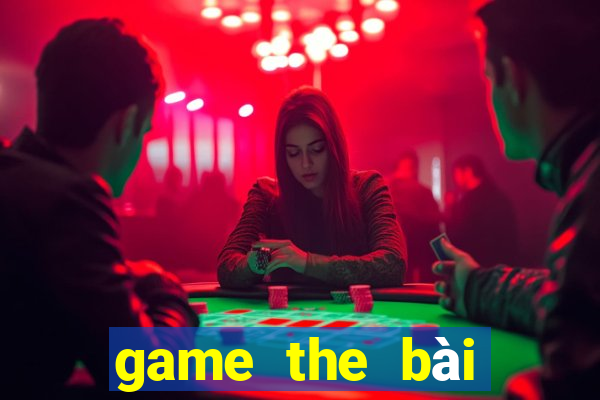 game the bài mobile 2020