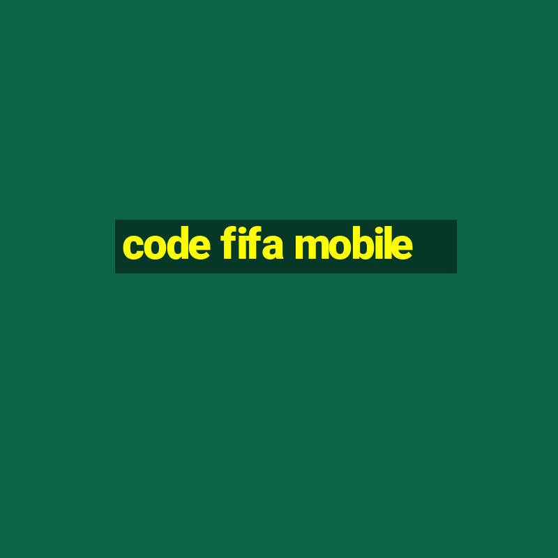 code fifa mobile