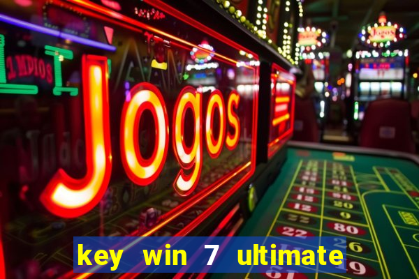 key win 7 ultimate 32 bit