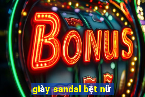 giày sandal bệt nữ