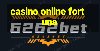 casino online fortuna